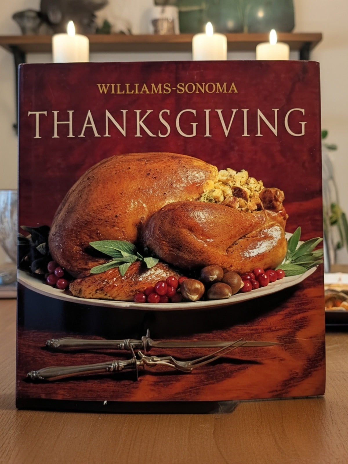 Williams-Sonoma Collection Thanksgiving by Michael McLaughlin – Hardcover – Very Good